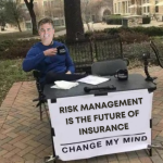 Risk Management is the Future of Insurance Sign | Ken Reinig from Reinig Insurance Solutions and Risk Management Services